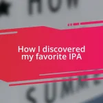 How I discovered my favorite IPA