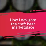 How I navigate the craft beer marketplace