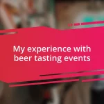 My experience with beer tasting events