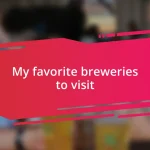 My favorite breweries to visit